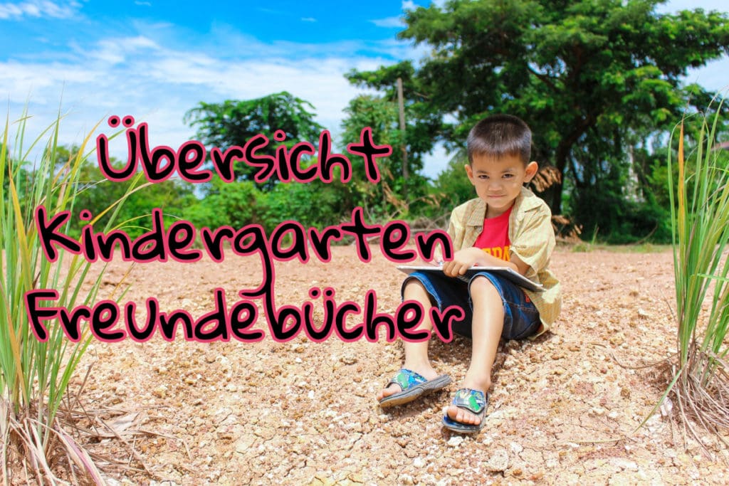 Kindergarten Freundebuch Übersicht